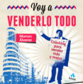 VOY A VENDERLO TODO di ALVAREZ OROZCO, MARCOS 