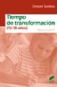 TIEMPO DE TRANSFORMACION (12-15 AOS) de IZCOVICH, MARIO 