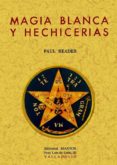 MAGIA BLANCA Y HECHICERIAS (FACSIMIL) de READER, PAUL 
