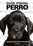 GUIA VISUAL DEL PERRO de ALDERTON, DAVID 