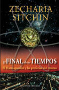 EL FINAL DE LOS TIEMPOS di SITCHIN, ZECHARIA 