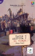 HACIA AMERICA: EL VIAJE (A1) de PUPPO, FLAVIA 