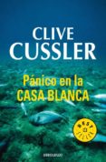 PANICO EN LA CASA BLANCA di CUSSLER, CLIVE 