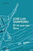 EL RIO QUE NOS LLEVA de SAMPEDRO, JOSE LUIS 