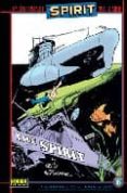 LOS ARCHIVOS DE THE SPIRIT 6 de EISNER, WILL 
