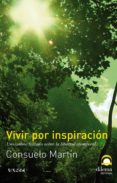 VIVIR POR INSPIRACION: UN CAMINO TRAZADO SOBRE LA LIBERTAD ATEMPO RAL di MARTIN, CONSUELO 