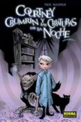 COURTNEY CRUMRIN Y LAS CRIATURAS DE LA NOCHE 1 de NAIFEH, TED 