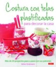 COSTURA CON TELAS PLASTIFICADAS PARA DECORAR LA CASA di STRATMANN, EDINA 