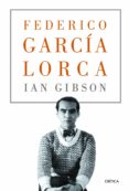 FEDERICO GARCIA LORCA de GIBSON, IAN 