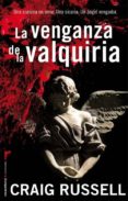 LA VENGANZA DE VALQUIRIA de RUSSELL, CRAIG 
