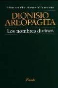 LOS NOMBRES DIVINOS de DIONISIO EL AREOPAGITA 