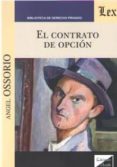 EL CONTRATO DE OPCION de OSSORIO, ANGEL 