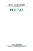 POESIA de GOROSTIZA, JOSE 