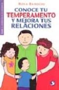 CONOCE TU TEMPERAMENTO Y MEJORA TUS RELACIONES di BAROCIO, ROSA 