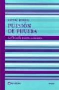 PULSION DE PRUEBA: LA FILOSOFIA PUESTA A EXAMEN de RONELL, AVITAL 