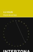 DIARIO DE UN LOCO di HSUN, LU 