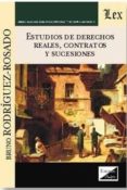 ESTUDIOS DE DERECHOS REALES, CONTRATOS Y SUCESIONES de RODRIGUEZ-ROSADO, BRUNO 