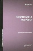 EL ESPECTCULO DEL PODER di ABELES, MARC 