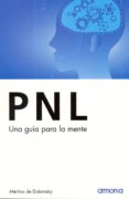 P.N.L. UNA GUA PARA LA MENTE di DOBRINSKY, MERLINA DE 