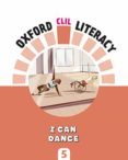 Portada de Oxford CLIL Literacy Music Primary 5. I can dance