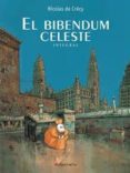 EL BIBENDUM CELESTE INTEGRAL de CRECY, NICOLAS DE 