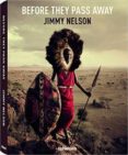 BEFORE THEY PASS AWAY de NELSON, JIMMY 