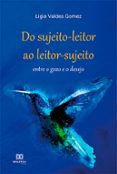 Do Sujeito-leitor Ao Leitor-sujeito: Entre O Gozo E O Desejo (ebook)