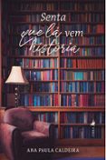 Senta Que Lá Vem História (ebook)