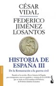 HISTORIA DE ESPAA III de VIDAL, CESAR  JIMENEZ LOSANTOS, FEDERICO 