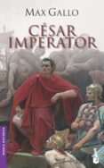 CESAR IMPERATOR de GALLO, MAX 