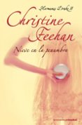 NIEVE EN LA PENUMBRA de FEEHAN, CHRISTINE 