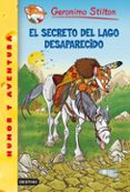 GERONIMO STILTON 50: EL SECRETO DEL LAGO DESAPARECIDO de STILTON, GERONIMO 