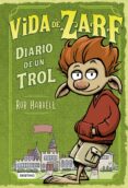 VIDA DE ZARF: DIARIO DE TROL de HARRELL, ROB 