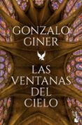 LAS VENTANAS DEL CIELO de GINER, GONZALO 