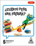 Portada de Proyecto: Viaje al centro de la curiosidad. Matemáticas 5 - Cuaderno [versión 2]