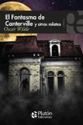 EL FANTASMA DE CANTERVILLE Y OTROS RELATOS de WILDE, OSCAR 