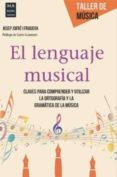 EL LENGUAJE MUSICAL di JOFRE I FRADERA, JOSEP 