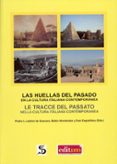 LAS HUELLAS DEL PASADO EN LA CULTURA ITALIANA CONTEMPORNEA di VV.AA. 