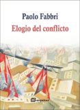 ELOGIO DEL CONFLICTO de FABBRI, PAOLO 