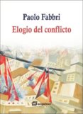 ELOGIO DEL CONFLICTO di FABBRI, PAOLO 