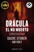 DRACULA: EL NO MUERTO de STOKER, DRACE HOLT, IAN 