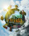 EL AGUA Y LA VIDA di VV.AA