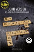 NO CONFIES EN PETER PAN de VERDON, JOHN 