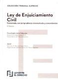 LEY DE ENJUICIAMIENTO CIVIL COMENTADA di VV.AA. 