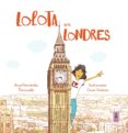 LOLOTA EN LONDRES di FERNANDEZ FERMOSELLE, ANGEL  GIMENEZ, OSCAR 