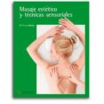 MASAJE ESTETICO Y TECNICAS SENSORIAL LOE di VV.AA. 