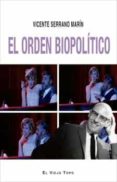 EL ORDEN BIOPOLITICO de SERRANO MARIN, VICENTE 