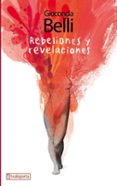 REBELIONES Y REVELACIONES di BELLI, GIOCONDA 