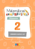 MATEMATICAS COMPRENSIVAS NUMEROS 2: NUMEROS HASTA EL 69 de MARTINEZ ROMERO, JOSE 