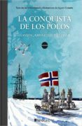 LA CONQUISTA DE LOS POLOS de MARCHAMALO, JESUS 
